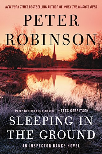 Book Sleeping in the Ground: An Inspector Banks Novel (Inspector Banks Novels Book 24) free