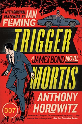Book Trigger Mortis: With Original Material by Ian Fleming (James Bond Novels (Paperback)) free