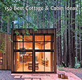 Book 150 Best Cottage and Cabin Ideas free