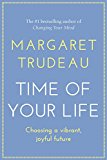 Book The Time of Your Life: Choosing A Vibrant Joyful Future free