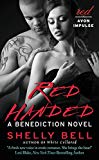 Book Red Handed: A Benediction Novel (Benediction, 1) free