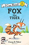 Book Fox the Tiger (My First I Can Read) free