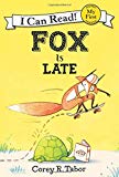 Book Fox Is Late (My First I Can Read) free