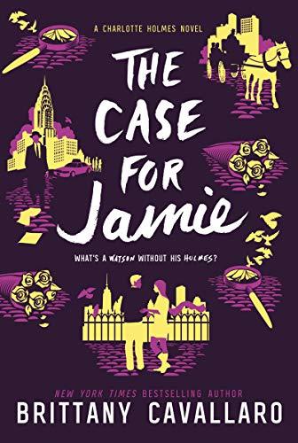 Book The Case for Jamie (Charlotte Holmes Novel, 3) free