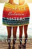 Book The Space Between Sisters: A Butternut Lake Novel free