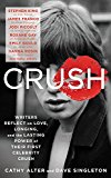 Book CRUSH: Writers Reflect on Love, Longing, and the Lasting Power of Their First Celebrity Crush free
