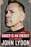 Book Anger Is an Energy: My Life Uncensored free