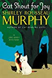 Book Cat Shout for Joy: A Joe Grey Mystery (Joe Grey Mystery Series) free