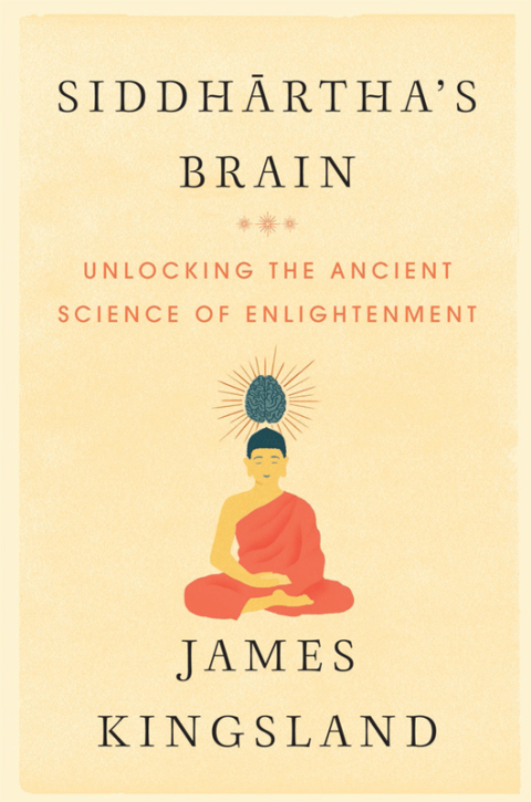 Book Siddhartha's Brain: Unlocking the Ancient Science of Enlightenment free