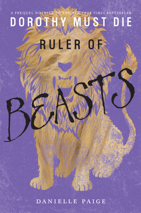 Book Ruler of Beasts (Dorothy Must Die Novella Book 6) free