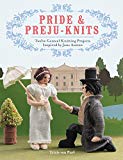 Book Pride & Preju-knits: Twelve Genteel Knitting Projects Inspired by Jane Austen free