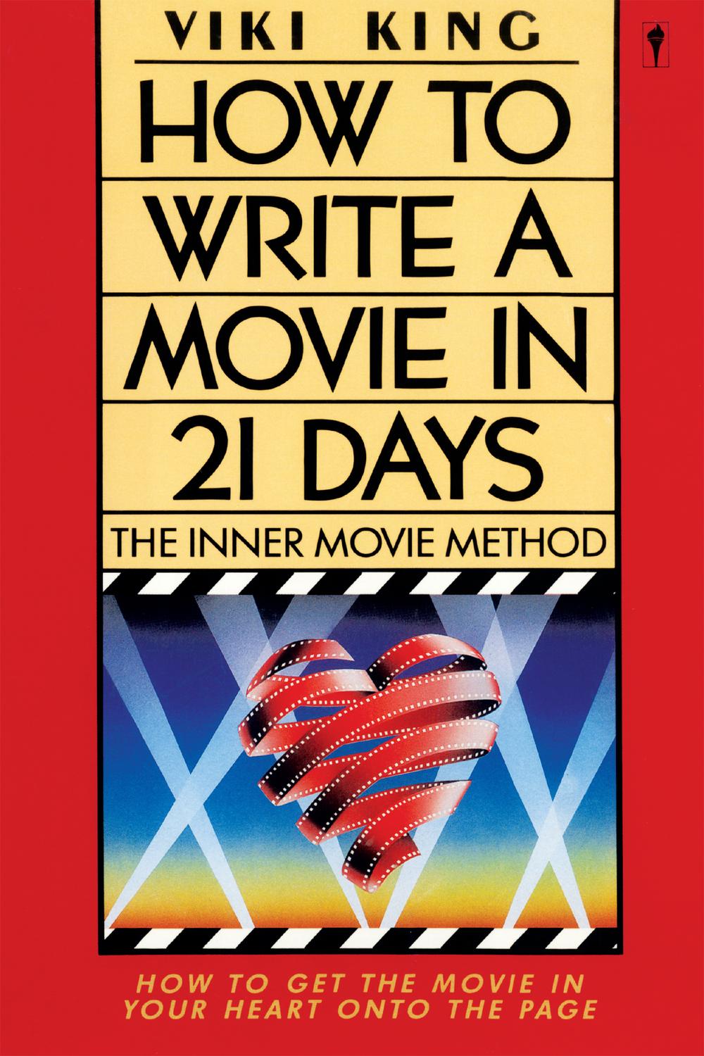 Book How to Write a Movie in 21 Days: The Inner Movie Method free