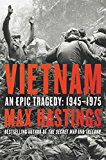 Book Vietnam: An Epic Tragedy, 1945-1975 free