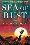 Book Sea of Rust: A Novel free