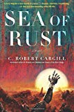 Book Sea of Rust: A Novel free