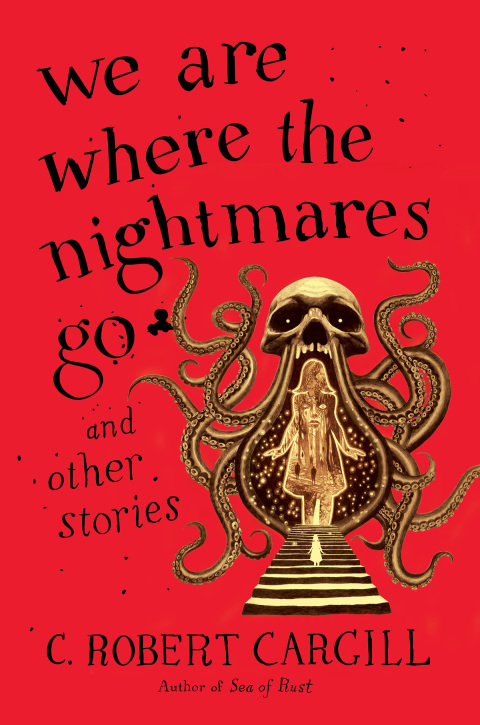 Book We Are Where the Nightmares Go and Other Stories free