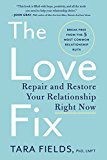 Book The Love Fix: Repair and Restore Your Relationship Right Now free