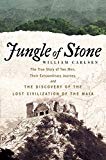 Book Jungle of Stone: The Extraordinary Journey of John L. Stephens and Frederick Catherwood, and the Discovery of the Lost Civilization of the Maya free