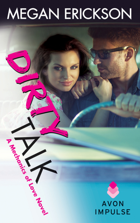 Book Dirty Talk: A Mechanics of Love Novel free Book Dirty Talk: A Mechanics of Love Novel free
