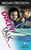Book Dirty Talk: A Mechanics of Love Novel (Mechanics of Love, 5) free