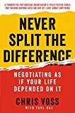 Book Never Split the Difference: Negotiating As If Your Life Depended On It free