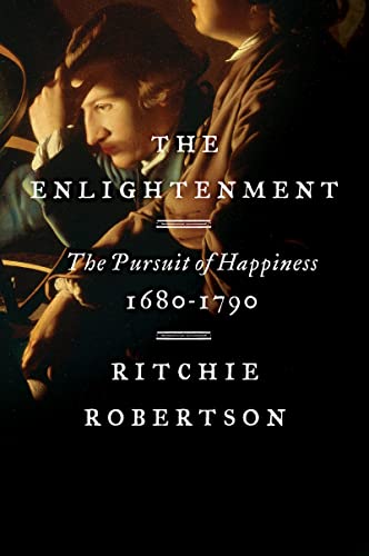 Book The Enlightenment: The Pursuit of Happiness, 1680-1790 free