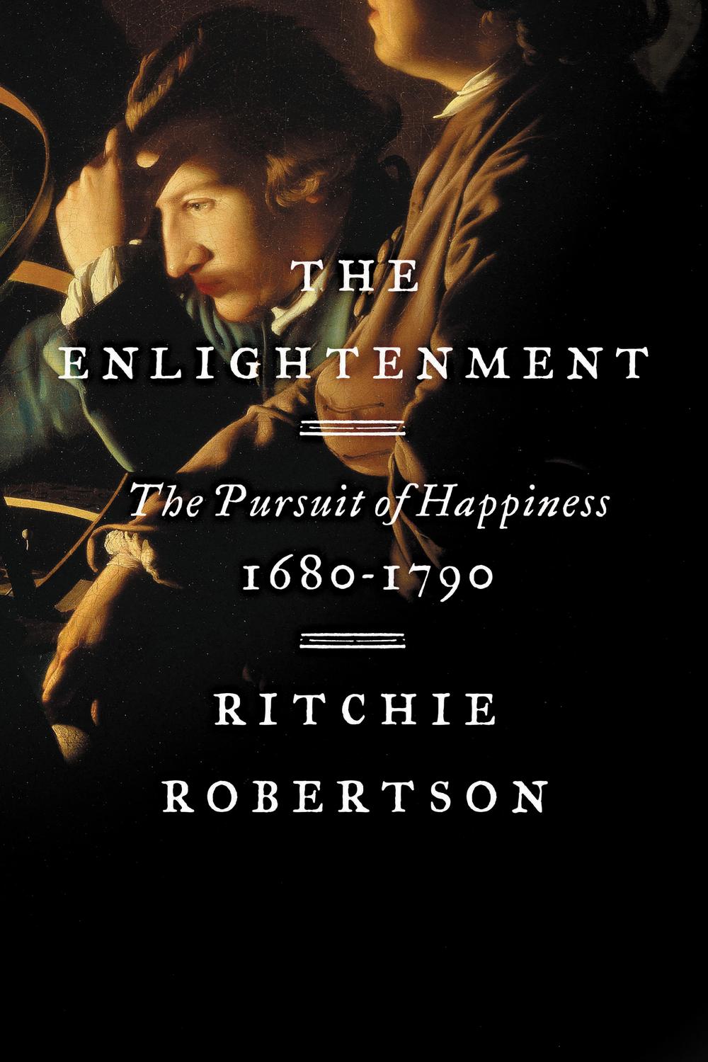 Book The Enlightenment: The Pursuit of Happiness, 1680-1790 free