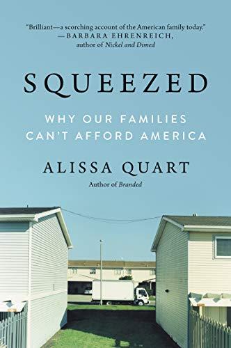 Book Squeezed: Why Our Families Can't Afford America free Book Squeezed: Why Our Families Can't Afford America free