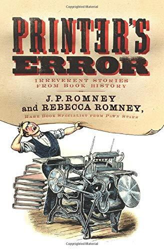 Book Printer's Error: Irreverent Stories from Book History free