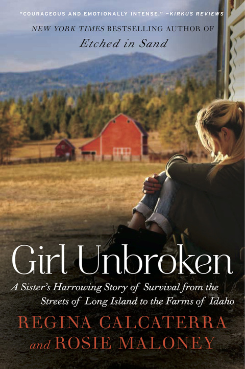 Book Girl Unbroken: A Sister's Harrowing Story of Survival from The Streets of Long Island to the Farms of Idaho free
