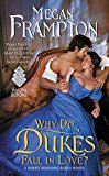 Book Why Do Dukes Fall in Love?: A Dukes Behaving Badly Novel free