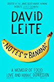 Book Notes on a Banana: A Memoir of Food, Love, and Manic Depression free