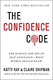 Book The Confidence Code: The Science and Art of Self-Assurance---What Women Should Know free