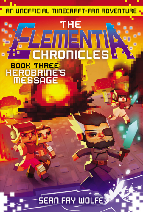 Book The Elementia Chronicles #3: Herobrine's Message free