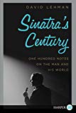 Book Sinatra's Century: One Hundred Notes on the Man and His World free
