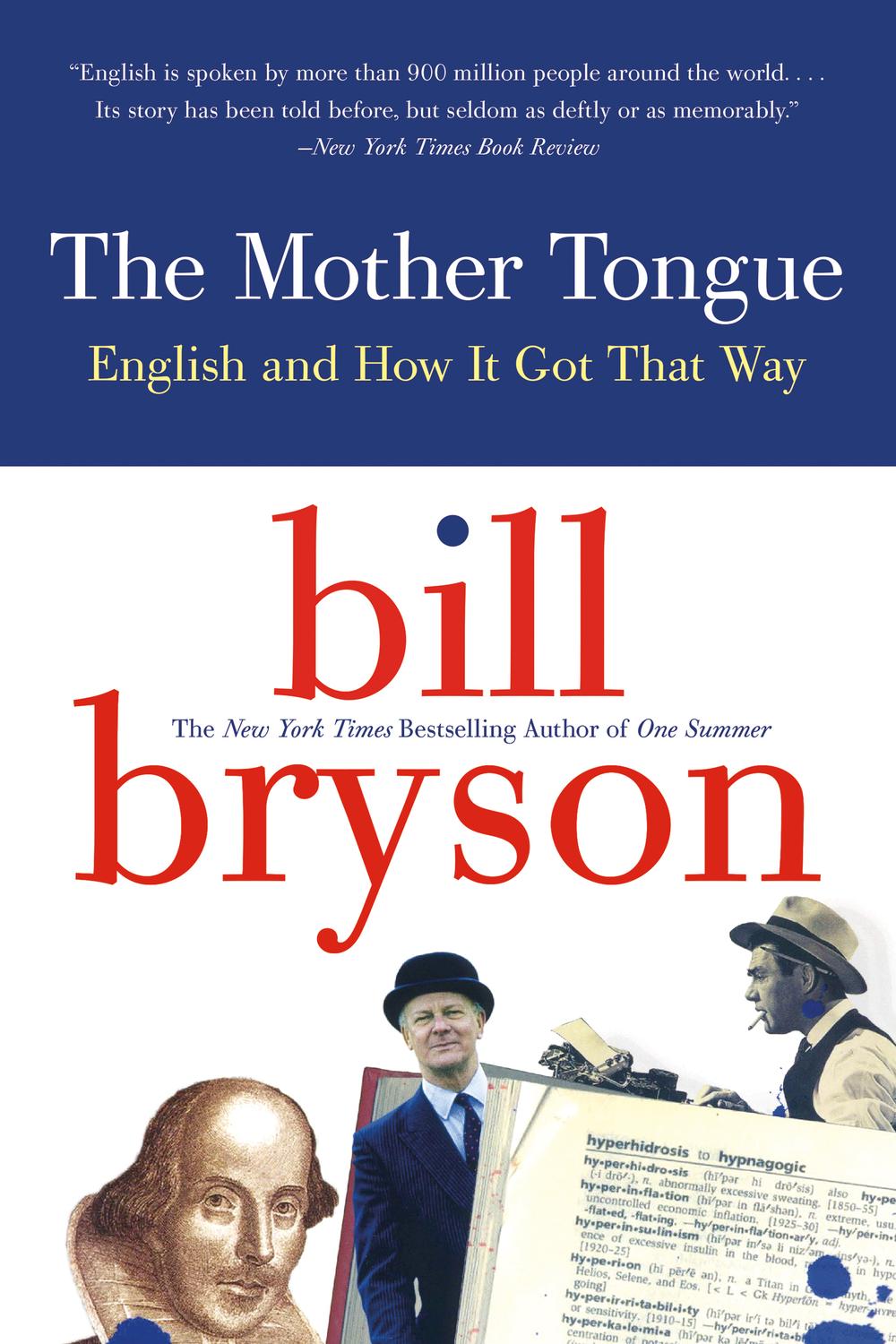 Book The Mother Tongue: English and How it Got that Way free