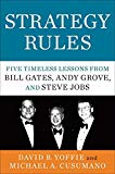 Book Strategy Rules: Five Timeless Lessons from Bill Gates, Andy Grove and Steve Jobs [Paperback] [May 10, 2015] David B. Yoffie and Michael A. Cusumano free