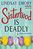 Book Sisterhood is Deadly: A Sorority Sisters Mystery free