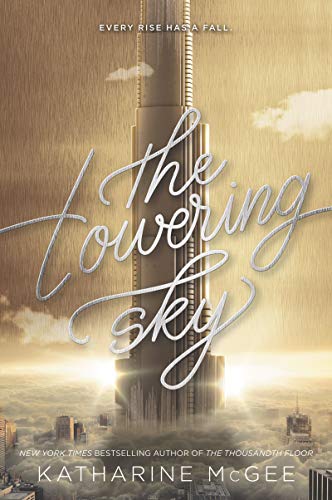 Book The Towering Sky (Thousandth Floor) free