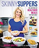 Book Skinny Suppers: 125 Lightened-Up, Healthier Meals for Your Family free
