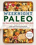 Book Weeknight Paleo: 100+ Easy and Delicious Family-Friendly Meals free