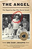 Book The Angel: The Egyptian Spy Who Saved Israel free
