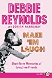 Book Make 'Em Laugh: Short-term Memories of Longtime Friends free