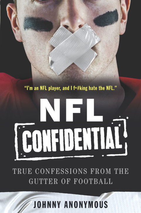 Book NFL Confidential: True Confessions from the Gutter of Football free