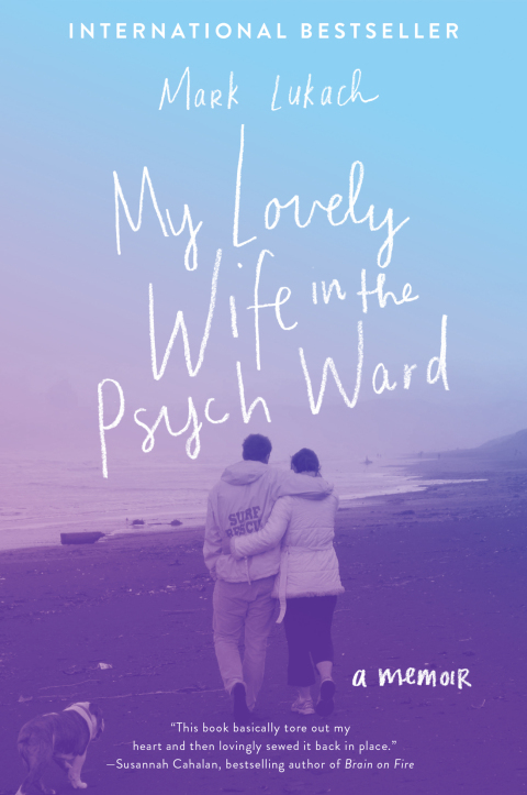 Book My Lovely Wife in the Psych Ward: A Memoir free