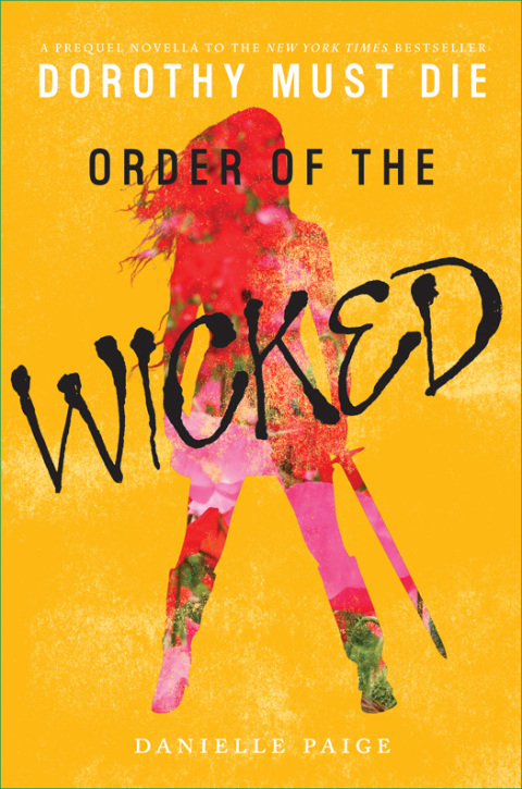 Book Order of the Wicked (Dorothy Must Die Novella Book 7) free