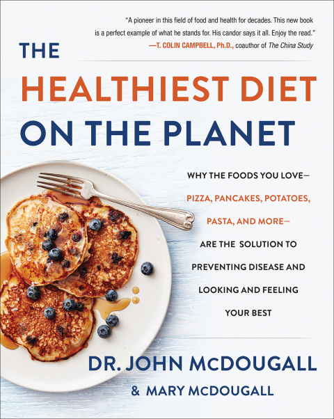 Book The Healthiest Diet on the Planet: Why the Foods You Love - Pizza, Pancakes, Potatoes, Pasta, and More - Are the Solution to Preventing Disease and Looking ... to Preventing Disease and Looking and) free