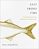 Book Salt Smoke Time: Homesteading and Heritage Techniques for the Modern Kitchen free