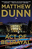 Book Act of Betrayal: A Will Cochrane Novel free
