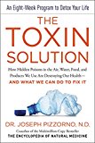 Book The Toxin Solution: How Hidden Poisons in the Air, Water, Food, and Products We Use Are Destroying Our Health--AND WHAT WE CAN DO TO FIX IT free